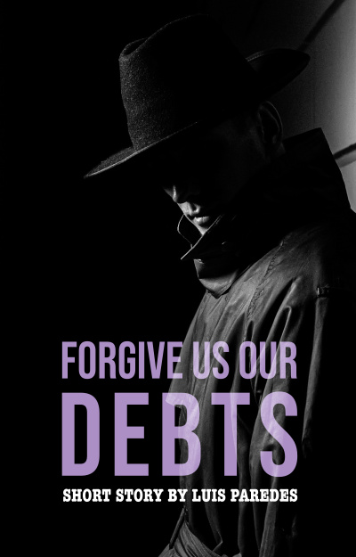 Forgive Us Our Debts cover by Luis Paredes